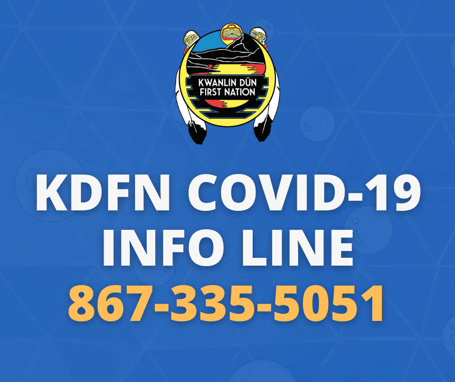 KDFN's dedicated COVID19 info line Kwanlin Dün First Nation