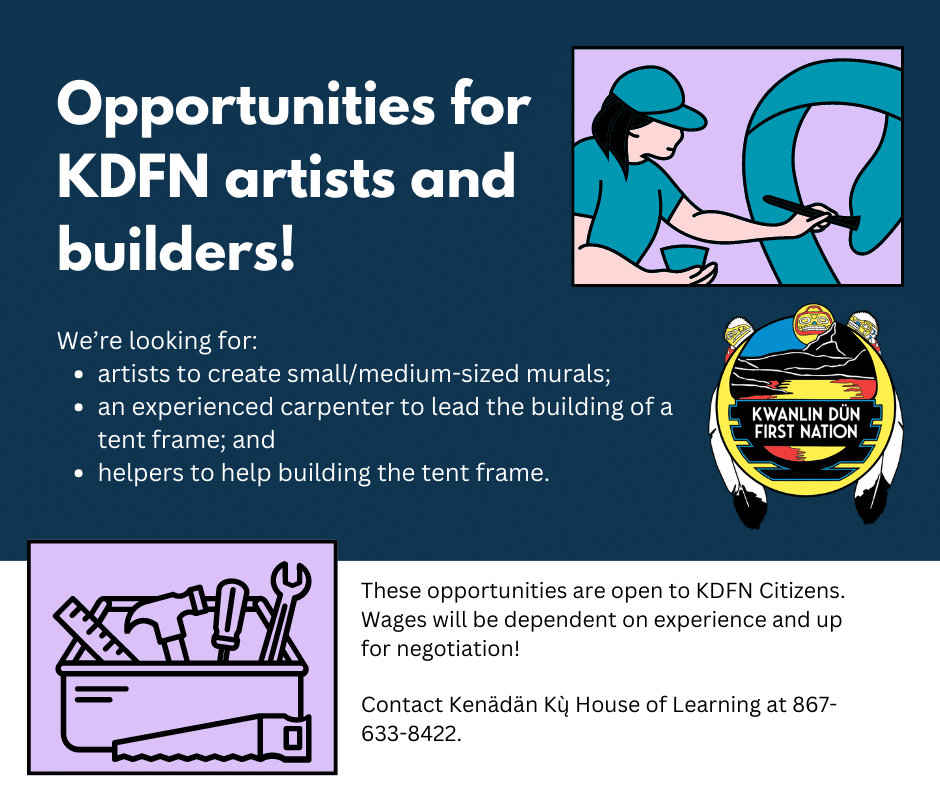 Opportunities for KDFN artists and builders! Kwanlin Dün First Nation