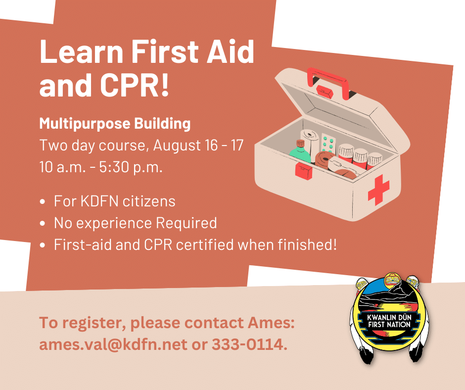 Learn First Aid and CPR! Kwanlin Dün First Nation