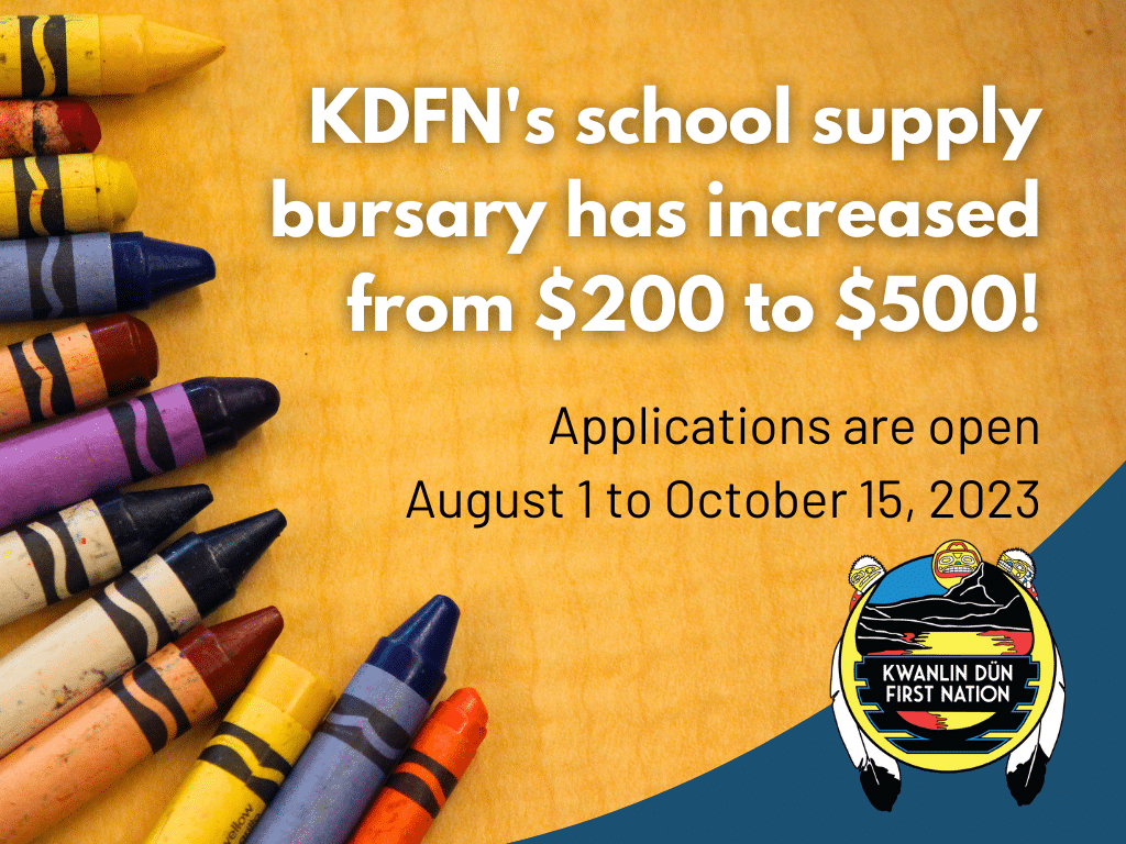KDFN’s school supply bursary has increased from 200 to 500 Kwanlin Dün First Nation