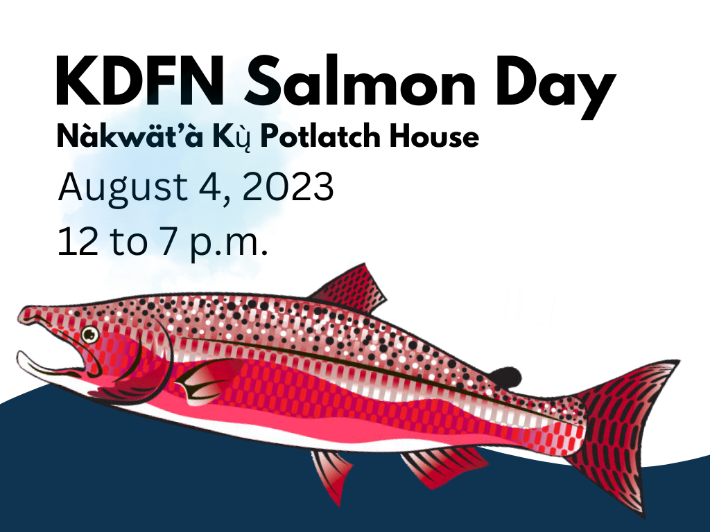 Salmon Day is Today, August 4! Kwanlin Dün First Nation