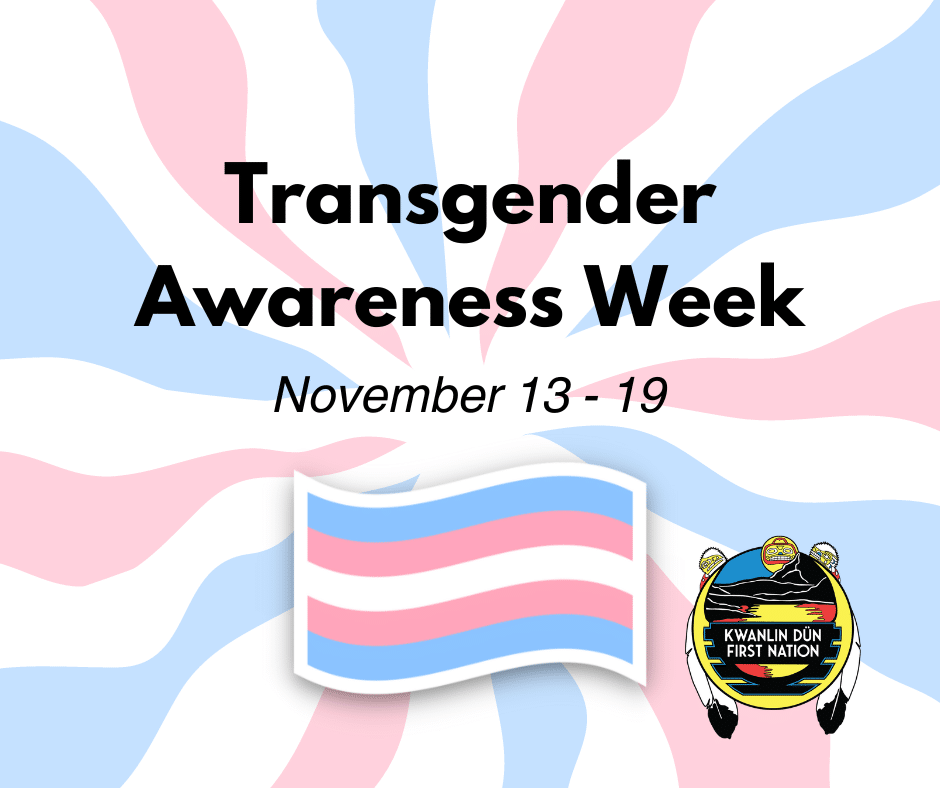 Transgender Awareness Week Kwanlin Dün First Nation